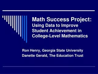 Math Success Project: Using Data to Improve Student Achievement in College-Level Mathematics