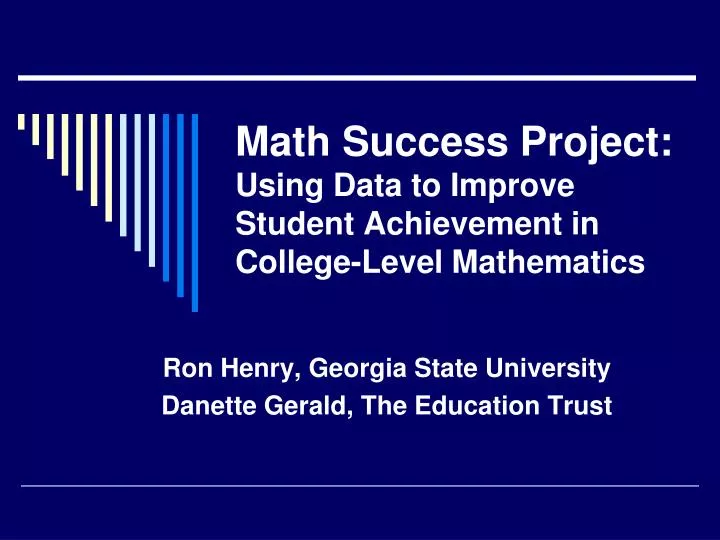 math success project using data to improve student achievement in college level mathematics