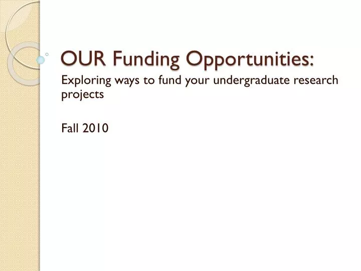 our funding opportunities