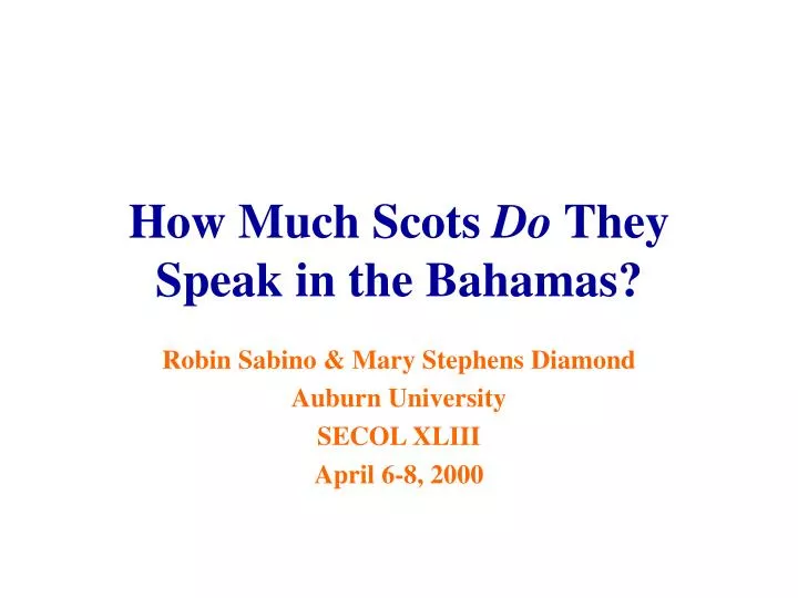 how much scots do they speak in the bahamas