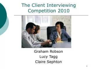 The Client Interviewing Competition 2010
