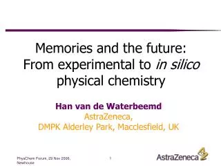 Memories and the future: From experimental to in silico physical chemistry