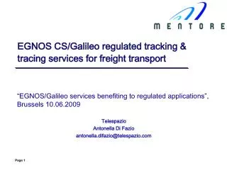EGNOS CS/Galileo regulated tracking &amp; tracing services for freight transport