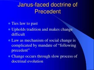 Janus-faced doctrine of Precedent