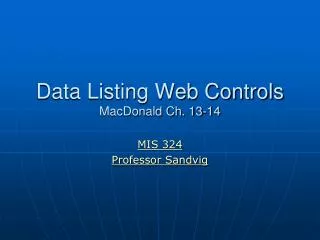 Data Listing Web Controls MacDonald Ch. 13-14