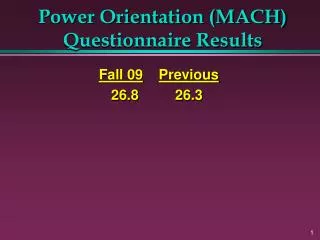 Power Orientation (MACH) Questionnaire Results