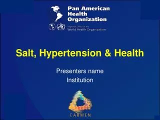 Salt, Hypertension &amp; Health