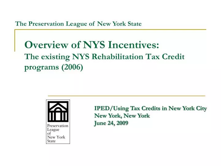 overview of nys incentives the existing nys rehabilitation tax credit programs 2006