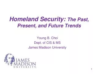 Homeland Security: The Past, Present, and Future Trends