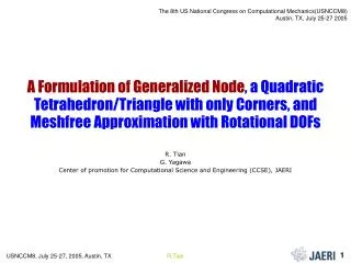 A Formulation of Generalized Node , a Quadratic Tetrahedron/Triangle with only Corners, and Meshfree Approximation with