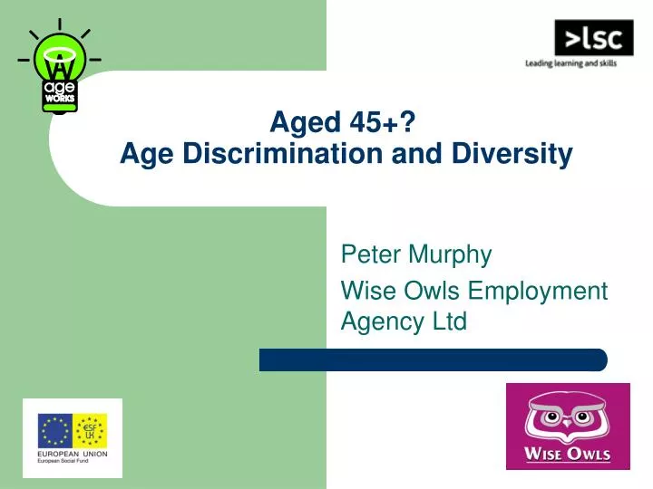 aged 45 age discrimination and diversity