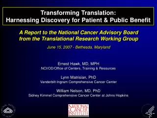 Transforming Translation: Harnessing Discovery for Patient &amp; Public Benefit