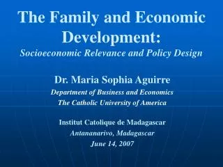 The Family and Economic Development: Socioeconomic Relevance and Policy Design