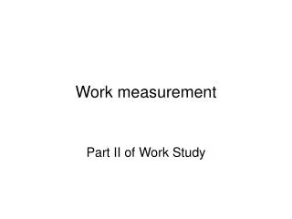 Work measurement