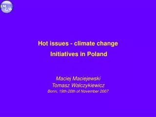 Hot issues - climate change Initiatives in Poland