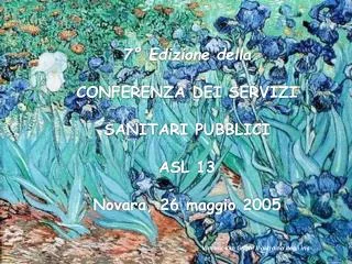 7° Edizione della CONFERENZA DEI SERVIZI SANITARI PUBBLICI ASL 13 Novara, 26 maggio 2005