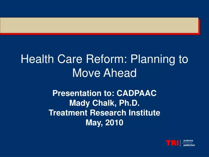 health care reform planning to move ahead