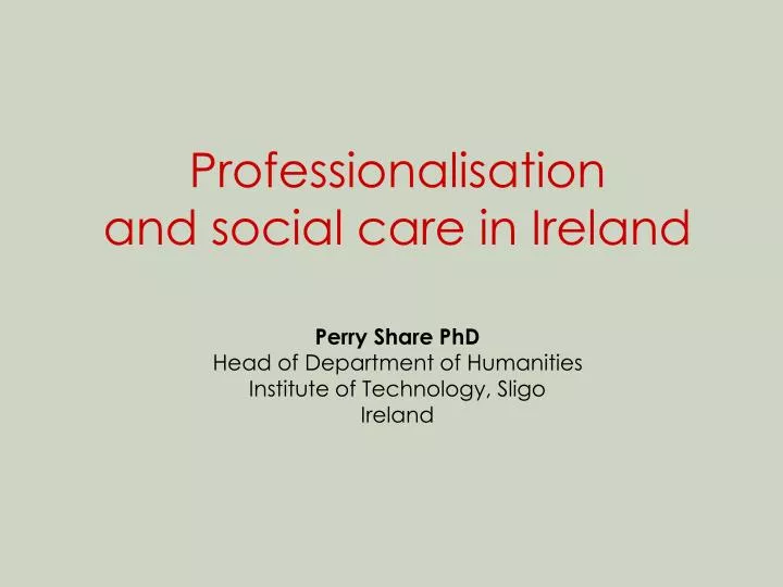 professionalisation and social care in ireland