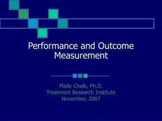 Performance and Outcome Measurement