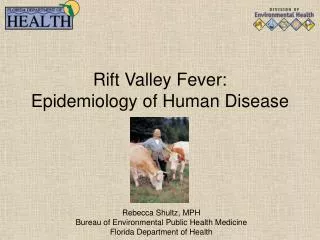 Rift Valley Fever: Epidemiology of Human Disease