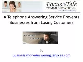 A Telephone Answering Service Prevents Businesses from Losin