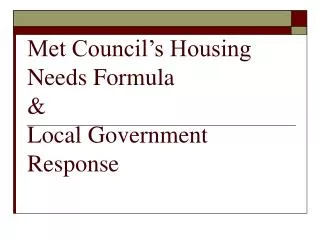 Met Council’s Housing Needs Formula &amp; Local Government Response