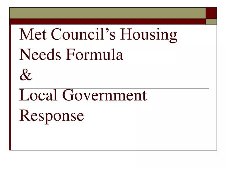 met council s housing needs formula local government response