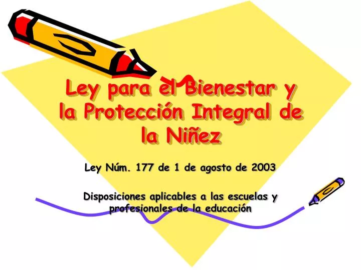 ley para el bienestar y la protecci n integral de la ni ez