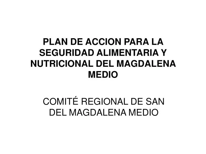 plan de accion para la seguridad alimentaria y nutricional del magdalena medio