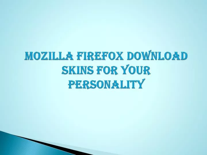 mozilla firefox download skins for your personality