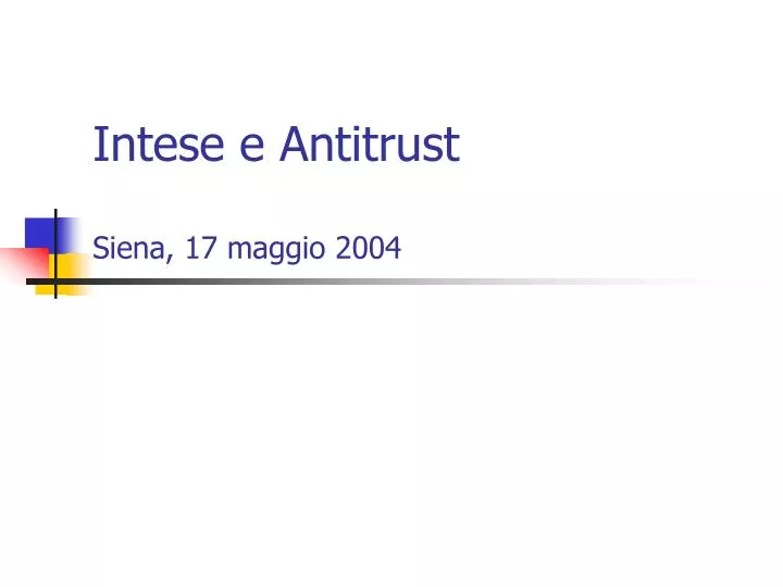 intese e antitrust siena 17 maggio 2004