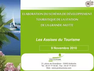 ELABORATION DU SCHÉMA DE DÉVELOPPEMENT TOURISTIQUE DE LA STATION DE LA GRANDE-MOTTE