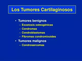 Los Tumores Cartilaginosos