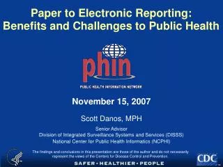 Paper to Electronic Reporting: Benefits and Challenges to Public Health