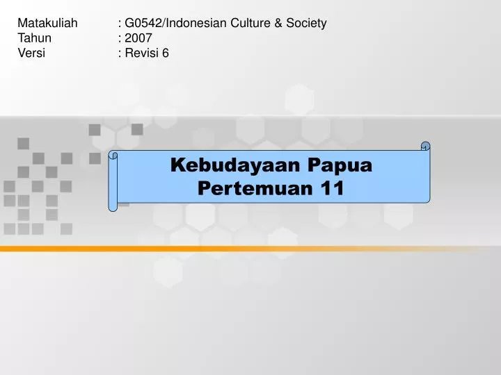kebudayaan papua pertemuan 11