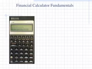 Financial Calculator Fundamentals