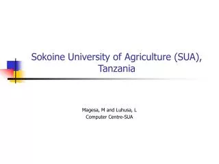 Sokoine University of Agriculture (SUA), Tanzania