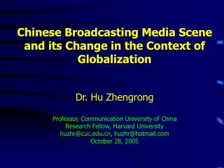 Background and Chinese Broadcasting Media Scene II. The Issues of Broadcasting Media ?. Discussion as Conclusion
