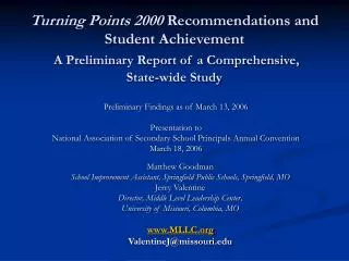 Turning Points 2000 Recommendations and Student Achievement A Preliminary Report of a Comprehensive, State-wide Study