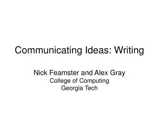 Communicating Ideas: Writing