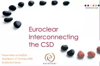 Euroclear Interconnecting the CSD