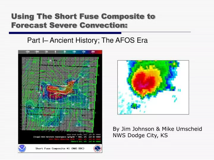 using the short fuse composite to forecast severe convection