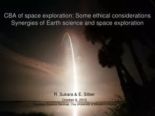 CBA of space exploration: Some ethical considerations Synergies of Earth science and space exploration