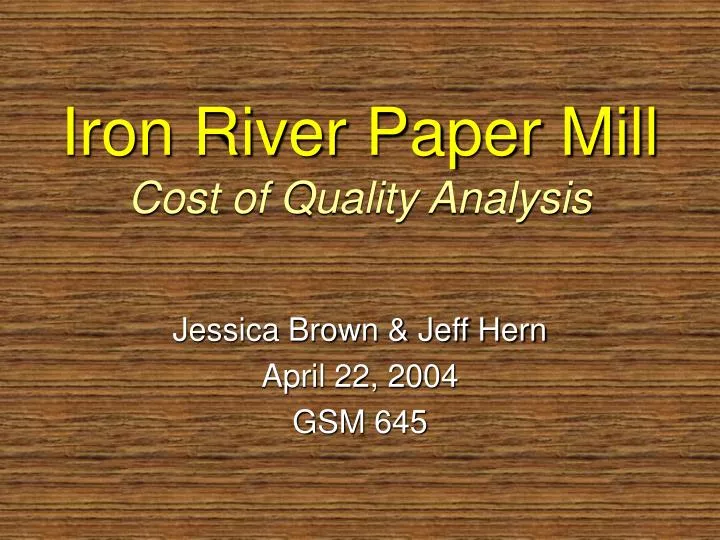 iron river paper mill cost of quality analysis