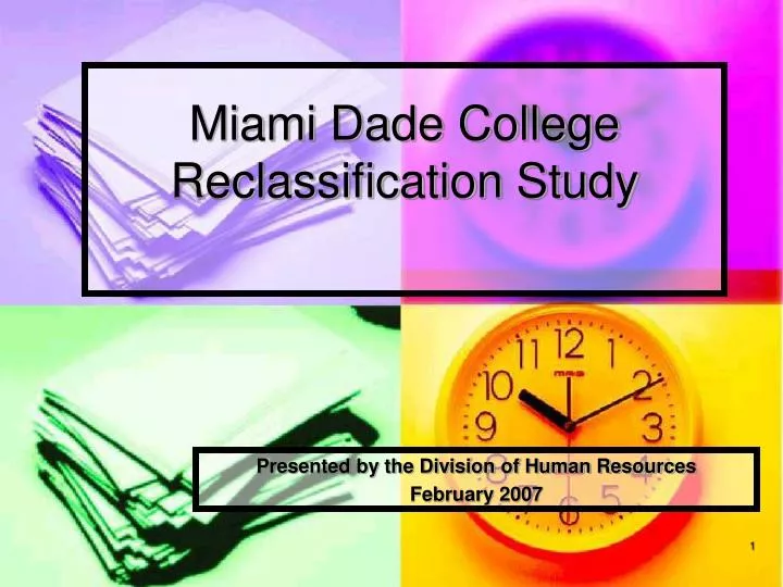 miami dade college reclassification study