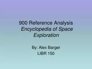 900 Reference Analysis Encyclopedia of Space Exploration