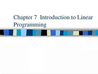 Chapter 7 Introduction to Linear Programming