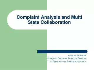 Complaint Analysis and Multi State Collaboration