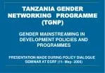 TANZANIA GENDER NETWORKING 	PROGRAMME (TGNP)