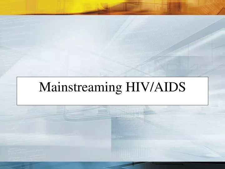 mainstreaming hiv aids